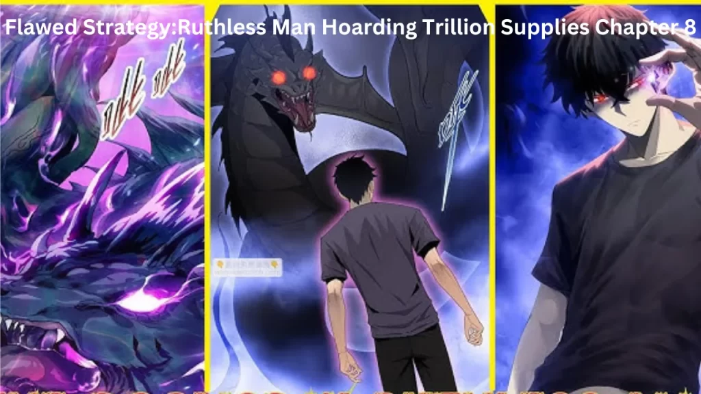 Flawed StrategyRuthless Man Hoarding Trillion Supplies Chapter 8