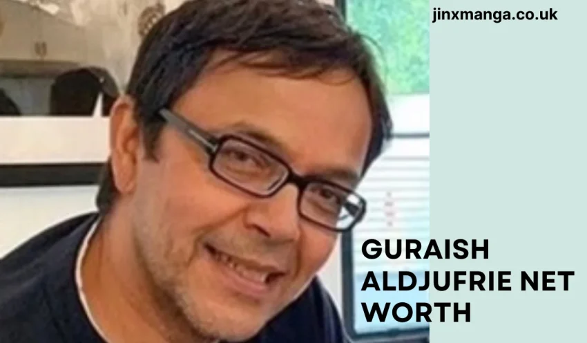 Guraish Aldjufrie Net Worth